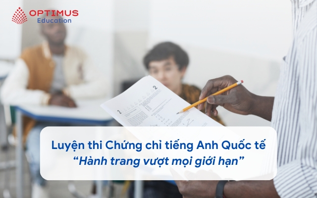 Luyện thi Chứng chỉ tiếng Anh Quốc tế