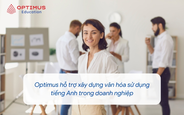 Xây dựng văn hóa sử dụng tiếng Anh trong doanh nghiệp – Bắt đầu từ đâu